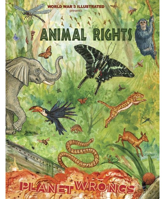 World War 3 Presents: Animal Rights, Planet Wrongs