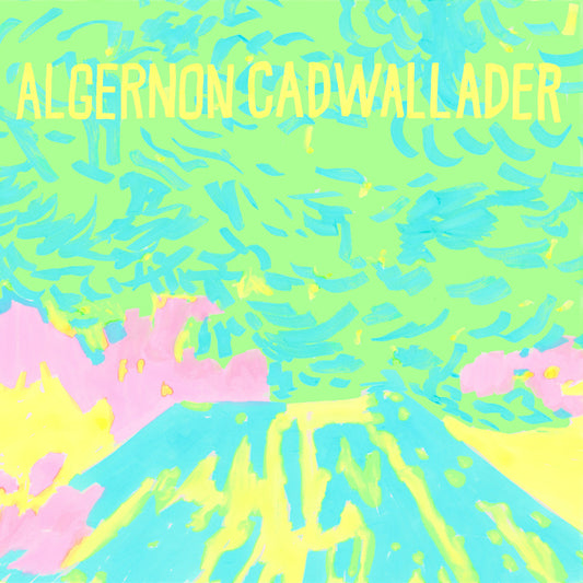 Algernon Cadwallader - Trying Not To Have A Thought (Indie Exclusive Opaque Yellow Vinyl) |