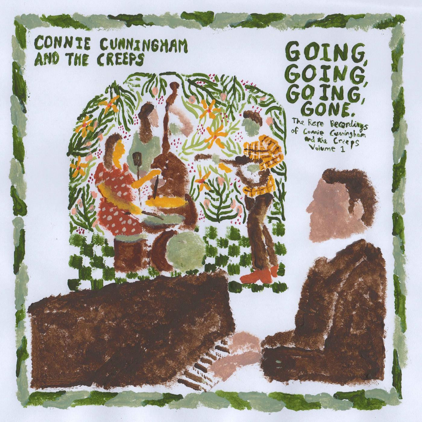 Connie Cunningham and the Creeps - Going, Going, Going, Gone: The Rare Recordings of Connie Cunningham and the Creeps Vol. 1 |