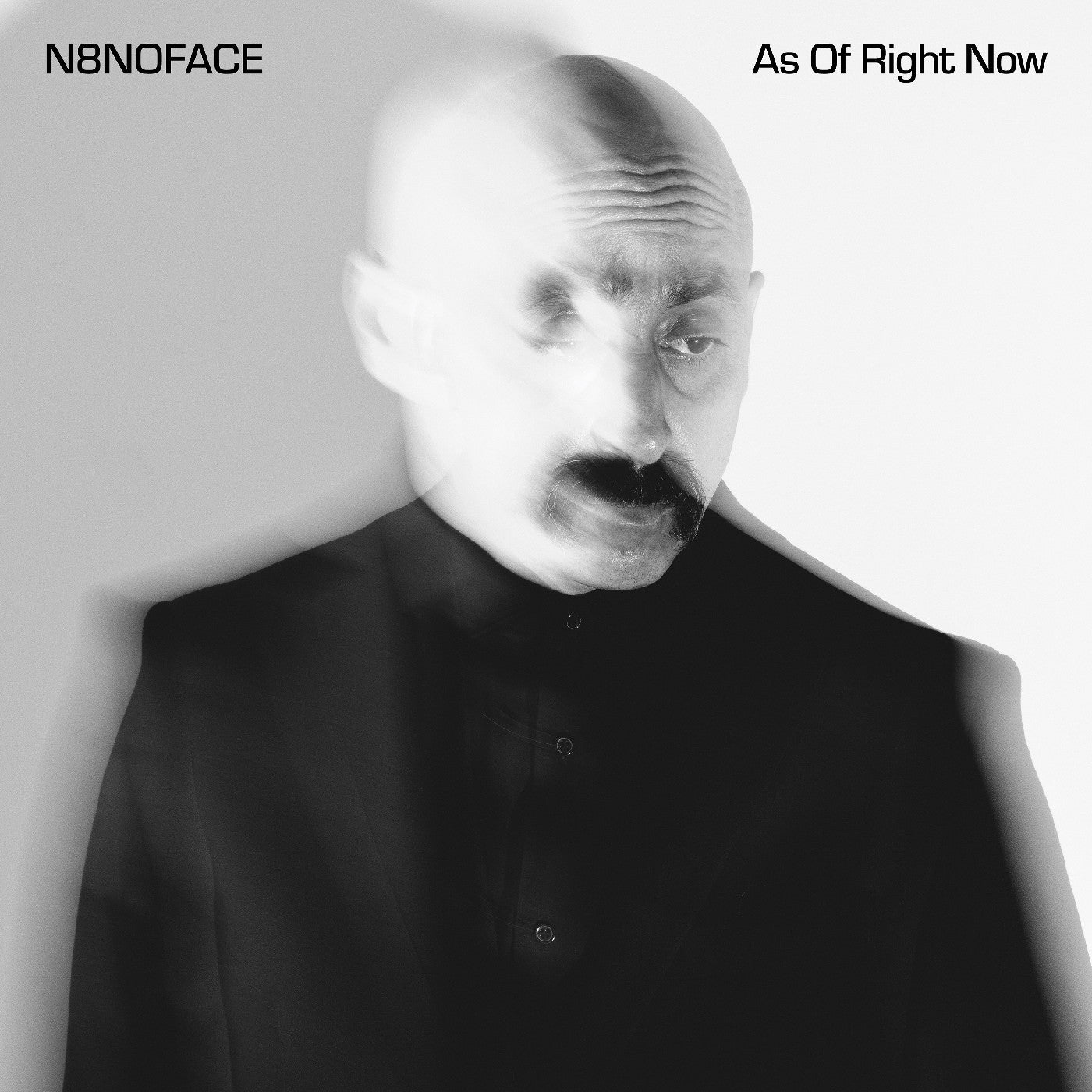 N8Noface - As Of Right Now |