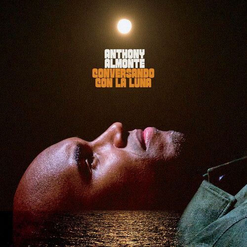 Anthony Almonte - Conversando Con La Luna (VINYL) | Mint (M) Mint (M)