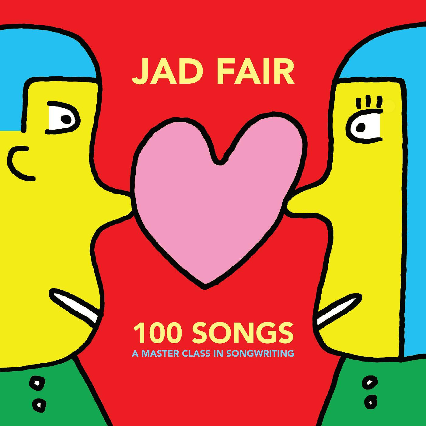 Fair, Jad - 100 Songs (A Master Class In Songwriting) (RED & YELLOW VINYL) |
