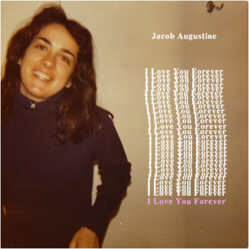 Jacob Augustine - (PRESALE 5/22/26) I Love You Forever (VINYL) | Mint (M) Mint (M)