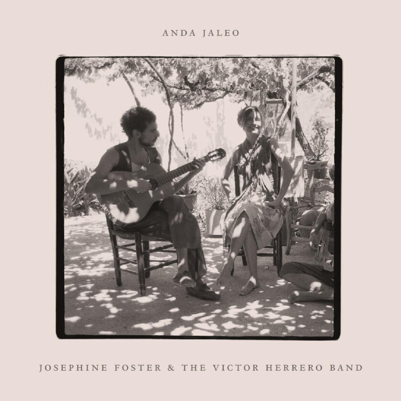 Foster, Josephine & The Victor Herrero Band - Anda Jaleo |