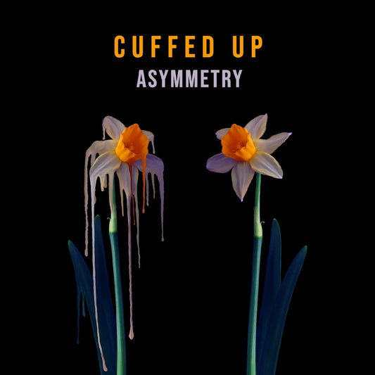Cuffed Up - Asymmetry (COKE BOTTLE CLEAR VINYL) |