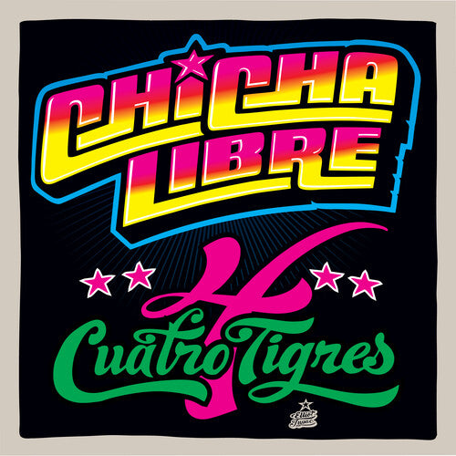Chicha Libre - (PRE-ORDER 10/17/25) Quatro Tigres (VINYL) | Mint (M) Mint (M)