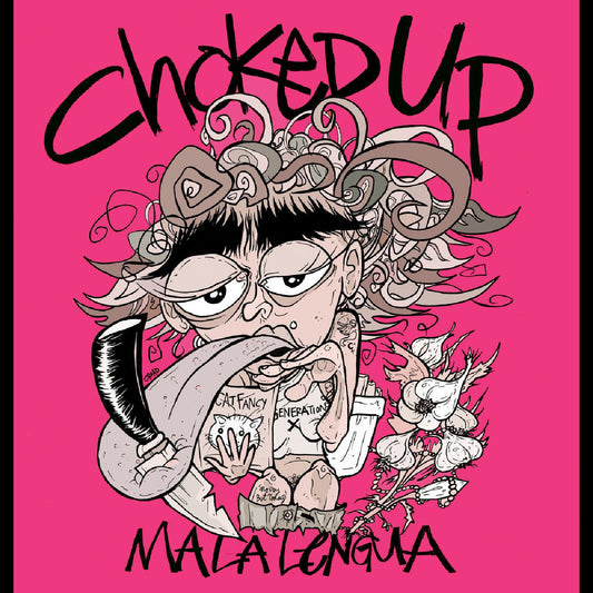 Choked Up - Mala Lengua (PINK VINYL) |