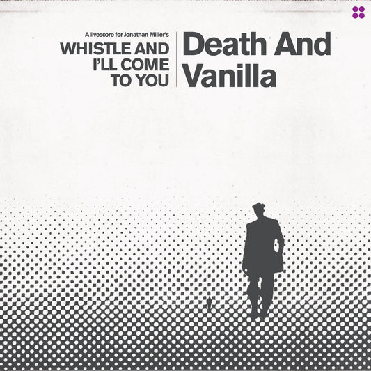Death And Vanilla - Whistle and I'll Come to You (Reimagined Score) (INDIE EXCLUSIVE, WHITE VINYL) |