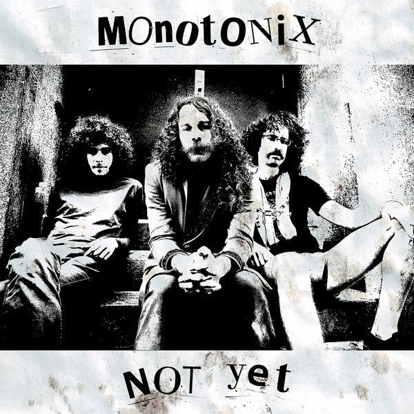 Monotonix - Not Yet (VINYL) | Mint (M) Mint (M)
