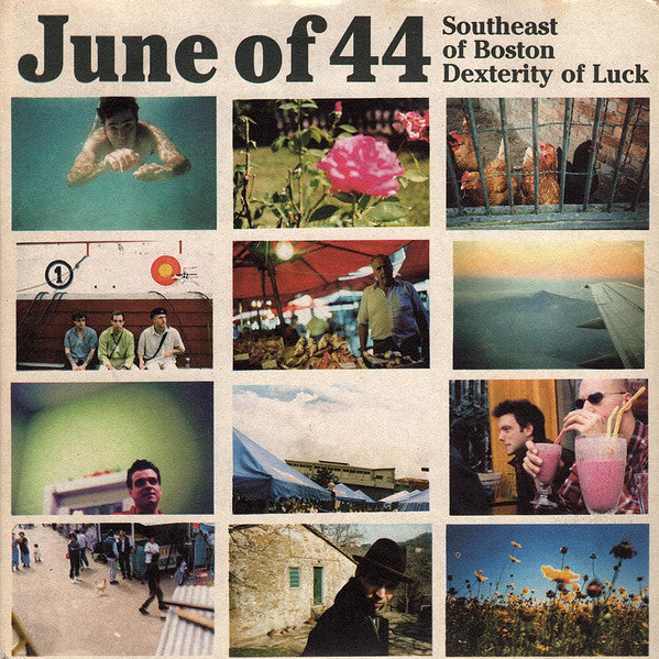 June Of 44 - Southeast Of Boston / Dexterity Of Luck | Near Mint (NM) Near Mint (NM)