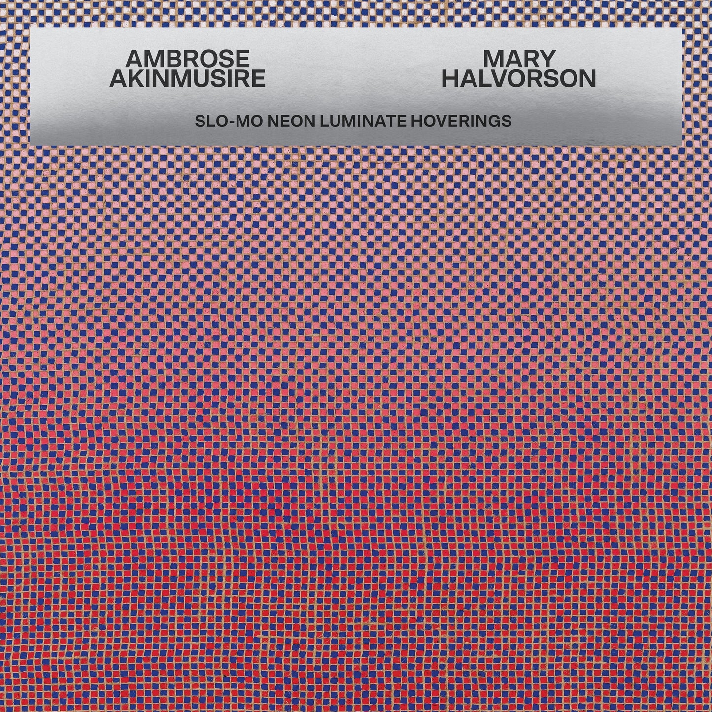 Ambrose Akinmusire & Mary Halvorson - Slo Mo Neon Luminate Hoverings (VINYL) | Mint (M) Mint (M)