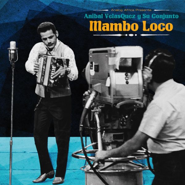 Anibal Velasquez - Mambo Loco - Anibal Velasquez Y Su Conjuto |