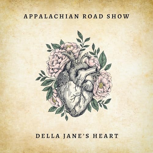 Appalachian Road Show - Della Jane'S Heart |