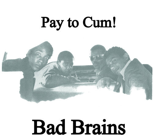 Bad Brains - Pay To Cum (7" Single) |