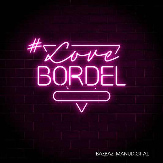 #LoveBordel |