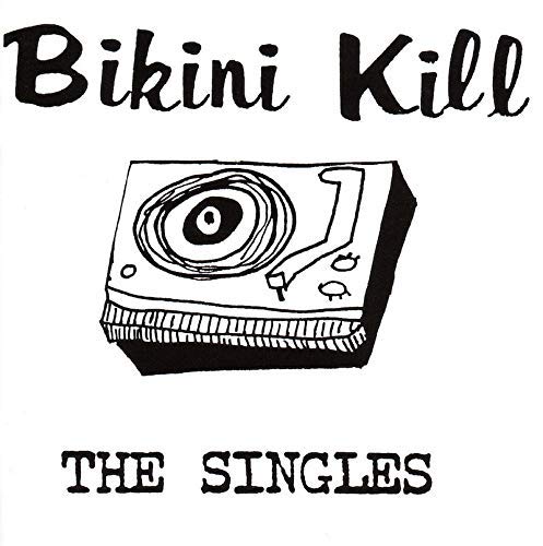 BIKINI KILL - The Singles (VINYL) | Mint (M) Mint (M)