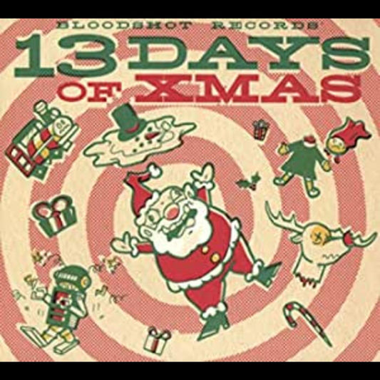 BLOODSHOT RECORDS' 13 DAYS OF XMAS / VARIOUS |