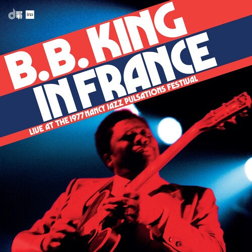 B.B. King In France: Live At The 1977 Nancy Jazz Pulsations Festival (RSD BLACK FRIDAY) | Mint (M) Mint (M)
