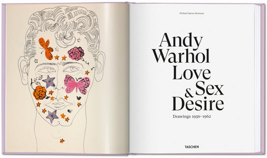 Andy Warhol. Love, Sex, and Desire. Drawings 1950–1962 (German, French, English)