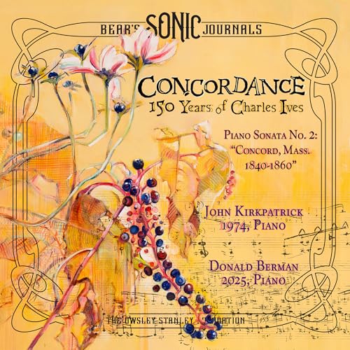 CHARLES IVES - Bear'S Sonic Journals - Concordance: 150 Years Of Charles Ives [2CD] |