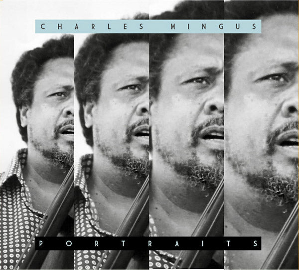 Portraits: Charles Mingus |