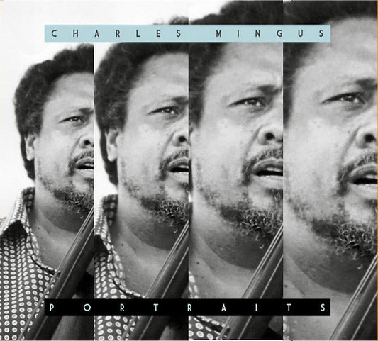 Portraits: Charles Mingus |