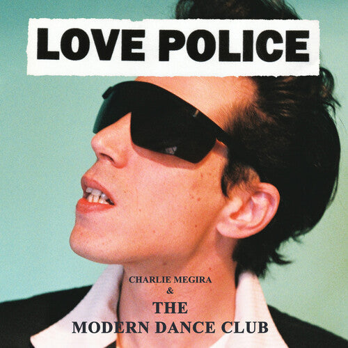Charlie Megira & The Modern Dance Club - Love Police [Coke Bottle Clear] [2Lp] |