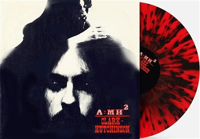 Clark-Hutchinson - A = MH2 (Indie Exclusive Red with Black Splatter Vinyl) | Mint (M) Mint (M)