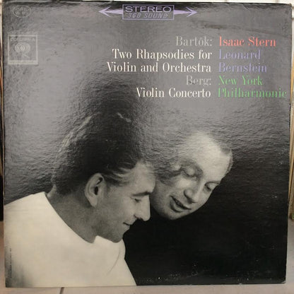 Bela Bartok / Alban Berg - Isaac Stern, Leonard Be - Two Rhapsodies For Violin And Orchestra / Violin Concerto (VINYL) | Near Mint (NM or M-) Very Good Plus (VG+)
