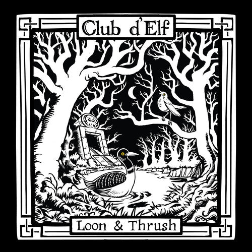 Club D'Elf - Loon & Thrush (2xVINYL) | Mint (M) Mint (M)