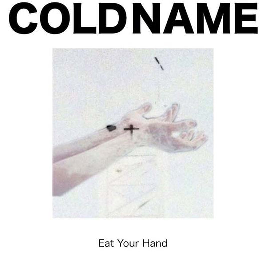 Eat Your Hand |