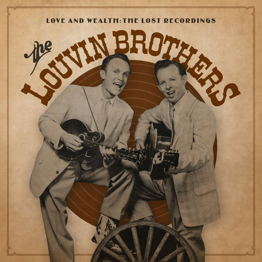 Louvin Brothers, The - Love & Wealth: The Lost Recordings |