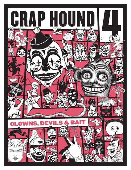 Crap Hound #4: Clowns, Devils & Bait