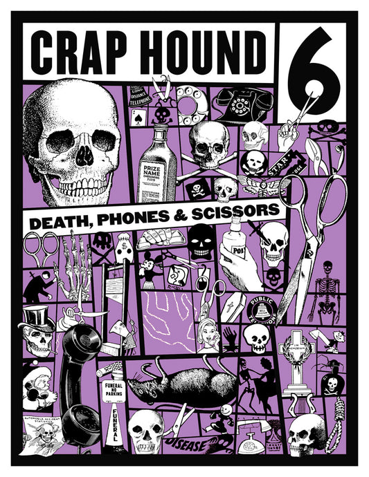 Crap Hound #6 Death, Phones & Scissors