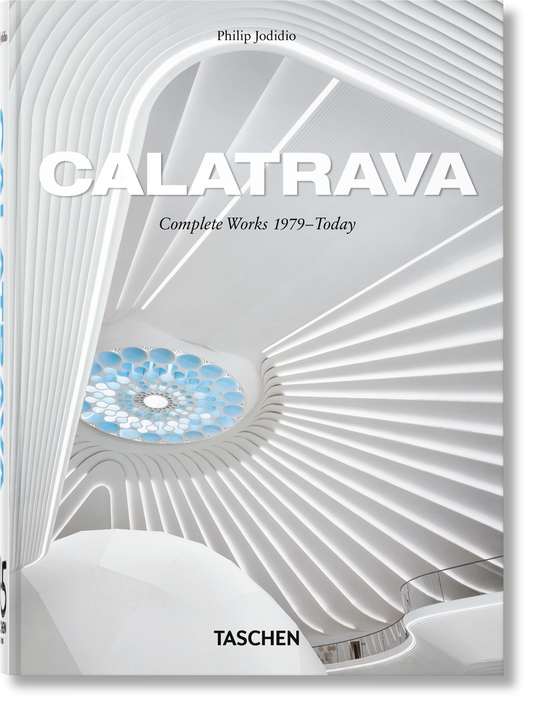 Calatrava. Complete Works 1979–Today. 45th Ed. (German, French, English)