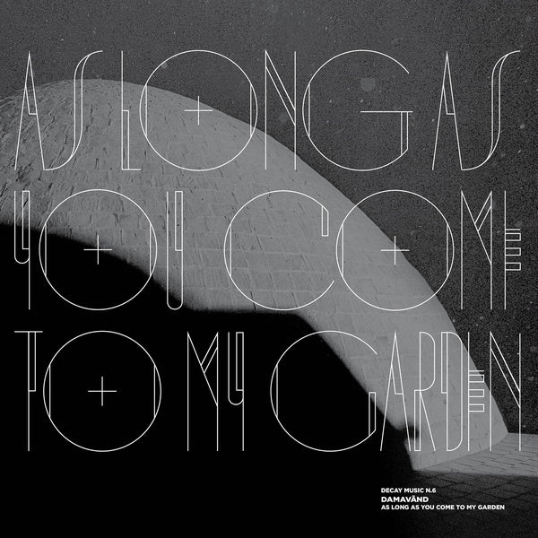 As Long as You Come To My Garden |