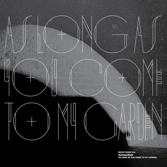 As Long as You Come To My Garden |