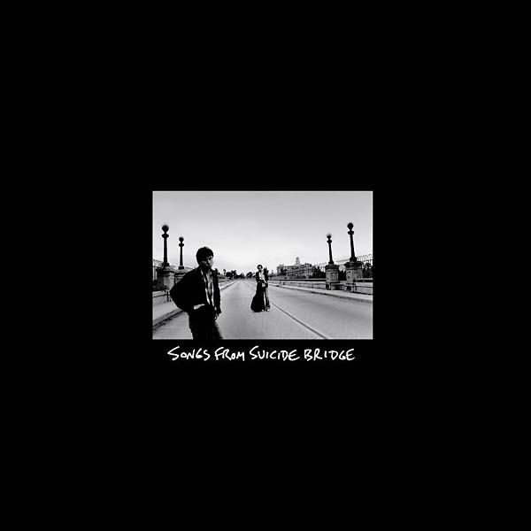 Songs From Suicide Bridge |
