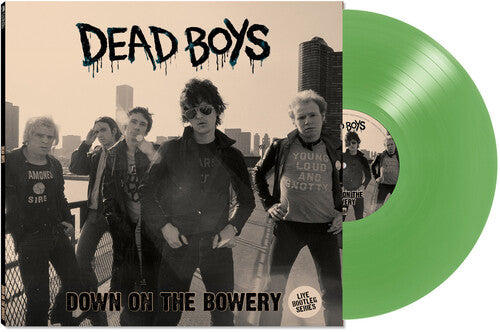Dead Boys - Down On The Bowery [Green Vinyl] |