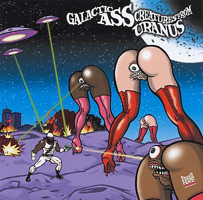 Galactic Ass Creatures From Uranus |