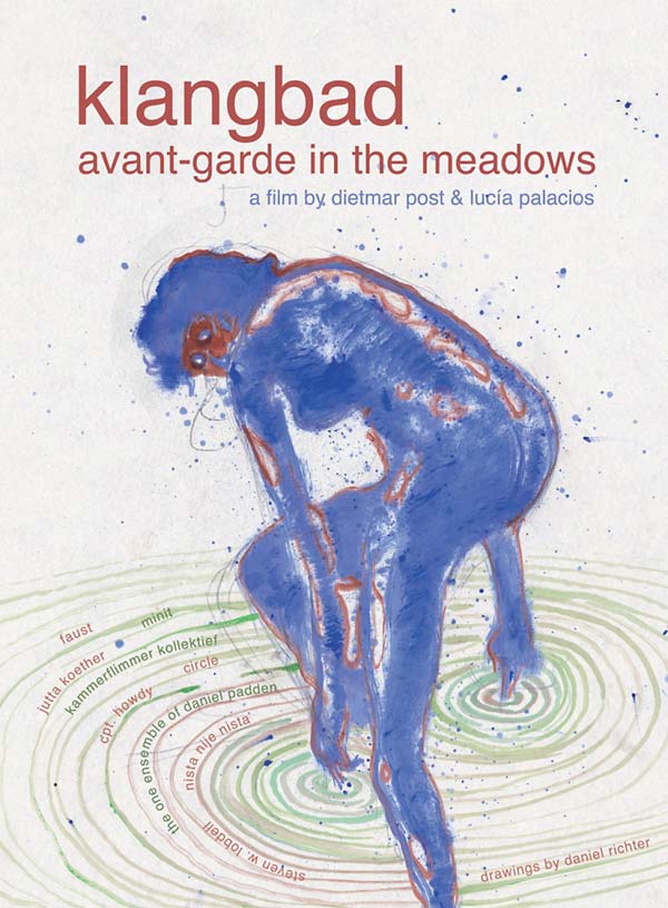 DIETMAR POST & LUCIA PALACIOS - Klangbad: Avant-Garde in the Meadows/Faust: Live at Klangbad Festival |