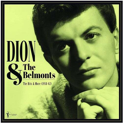 DION & THE BELMONTS - The Hits & More: Dion & The Belmonts 1958-1962 |