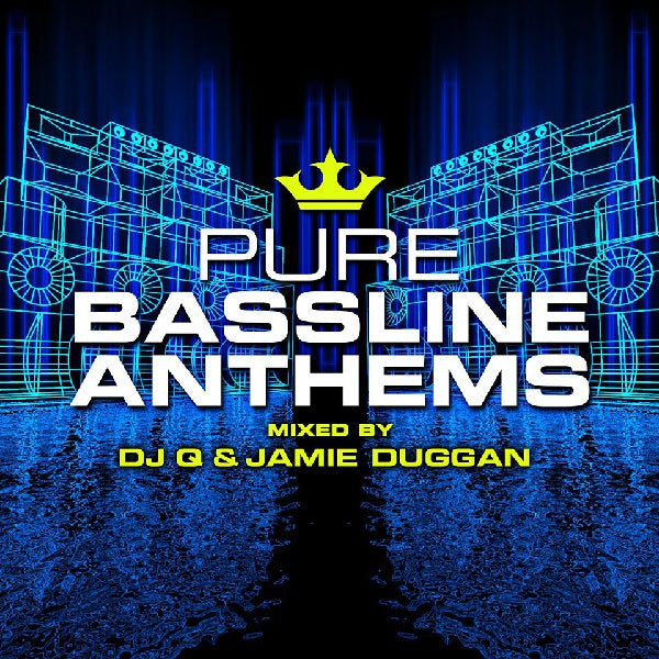 Pure Bassline Anthems |