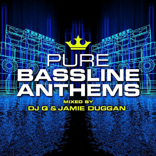 Pure Bassline Anthems |