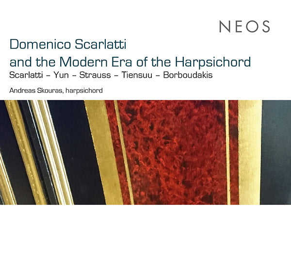 Domenico Scarlatti and the Modern Era of the Harpsichord |