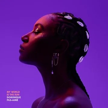 Dominique Fils-Aime - My World Is the Sun (2xVINYL) | Mint (M) Mint (M)