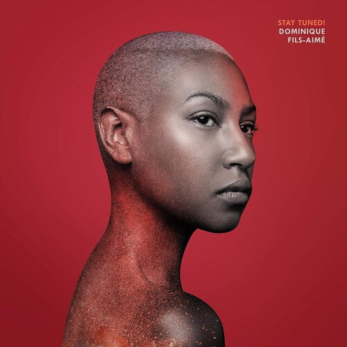Dominique Fils-Aime - Stay Tuned! (180 Gram Vinyl) |