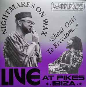 Nightmares On Wax - Shout Out! To Freedom... Live At Pikes Ibiza (VINYL) |