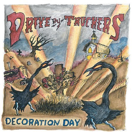 Drive-By Truckers - Decoration Day |