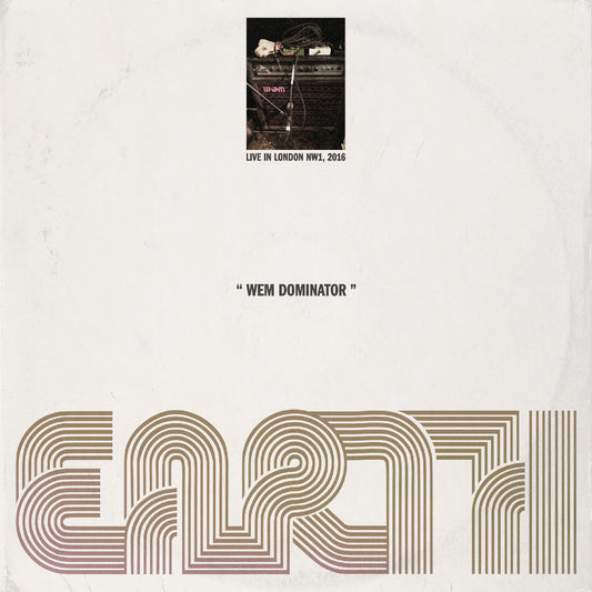 Earth - Wem Dominator (Live In London Nw1 2016) (Indie Exclusive Dark Star Effect Vinyl) |